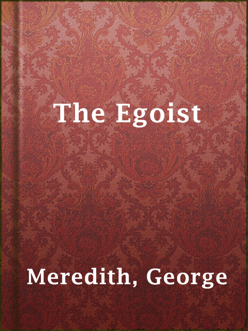 Title details for The Egoist by George Meredith - Available